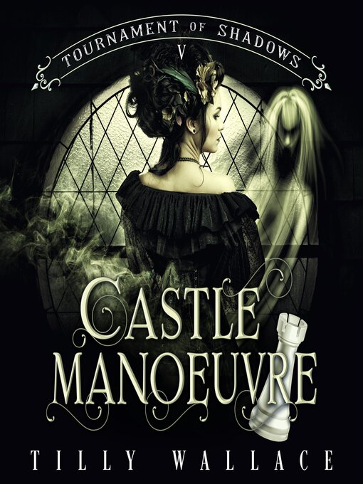 Title details for Castle Manoeuvre by Tilly Wallace - Available